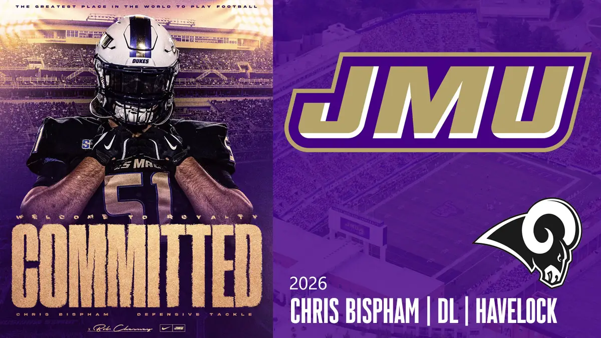 Chris Bispham, a standout at Havelock High, has committed to James Madison football for 2026.