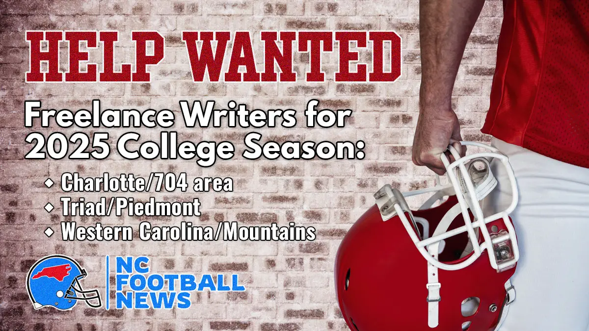 NC Football News is looking for writing help this season in the Charlotte and Triad areas.