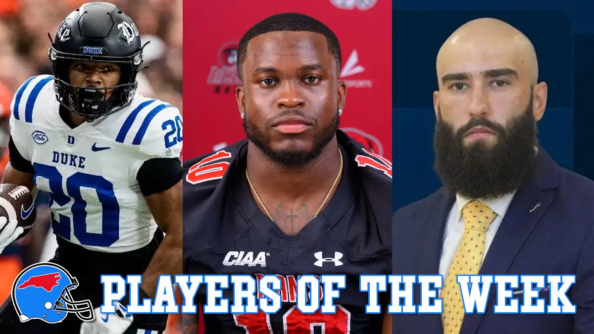 NC College Football Players of the Week | Week 5 - NCFootballNews North Carolina college football players of the week for Sept. 25-27 games: Nate Sheppard (Duke), Jamieson Alston (Winston-Salem State) and Lukasz Smolen (Johnson C. Smith)