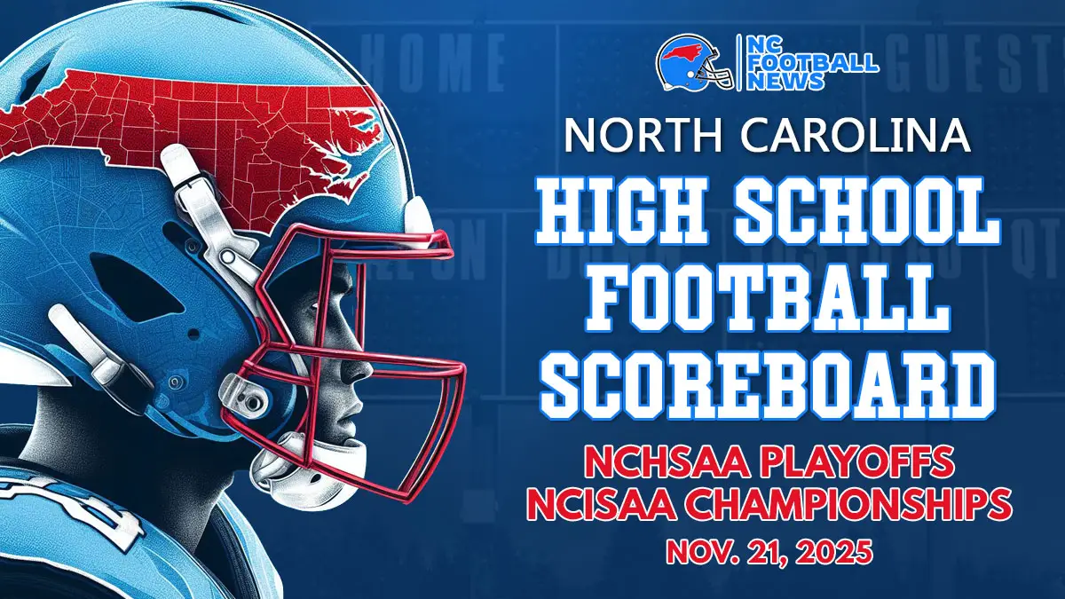The North Carolina High School Football Scoreboard for games played on Friday, Nov. 21, 2025