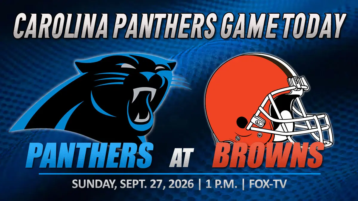 The Carolina Panthers will play at the Cleveland Browns today, Sunday, Sept. 27, 2026